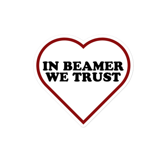 In Beamer We Trust Sticker