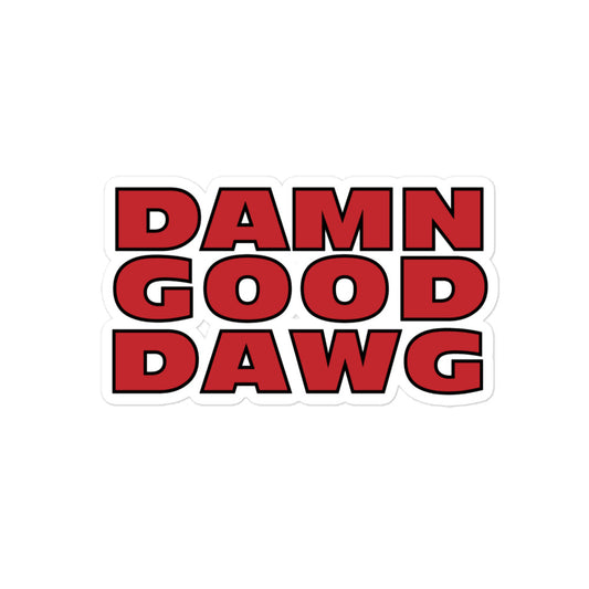 Damn Good Dawg Sticker